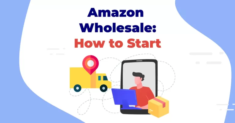 How to Sell Wholesale on Amazon in 2023