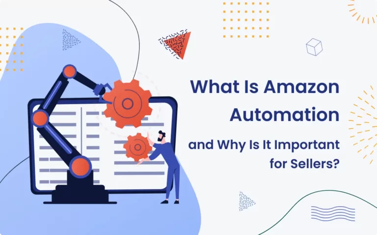 What is Amazon Automation & How Can It Help Your FBA Business?