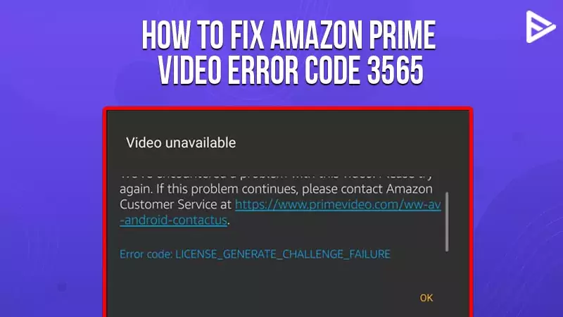 Amazon Prime Error Code 3565