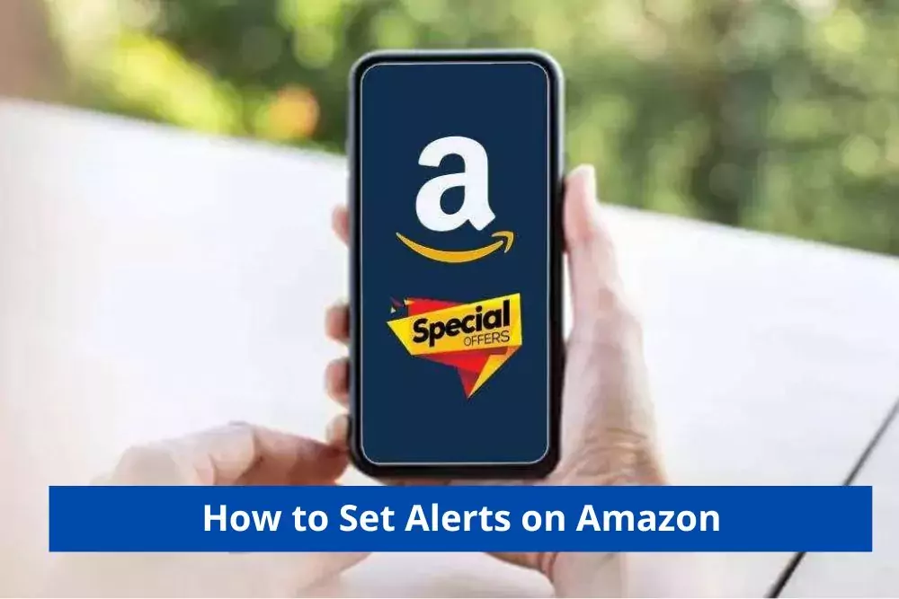 How to Set Alerts on Amazon