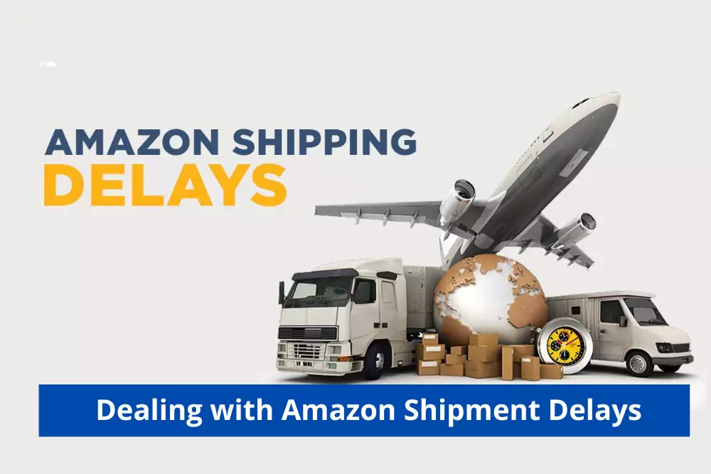 Amazon Shipment Delay