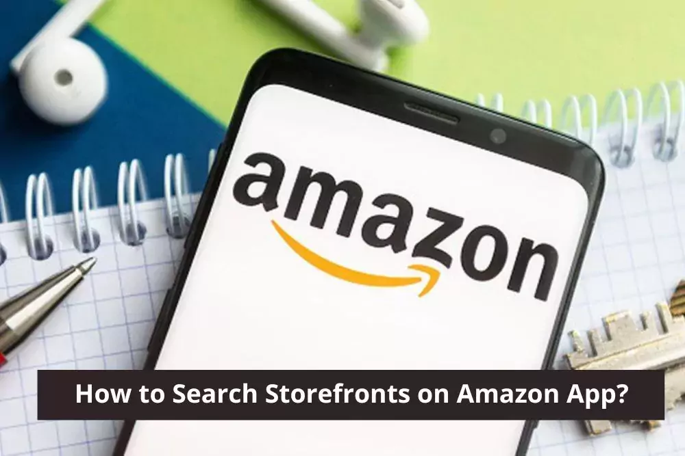 Search Amazon Storefronts on Mobile App