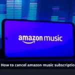 Cancel Amazon Music Subscription