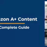 Amazon A+ Content Guide