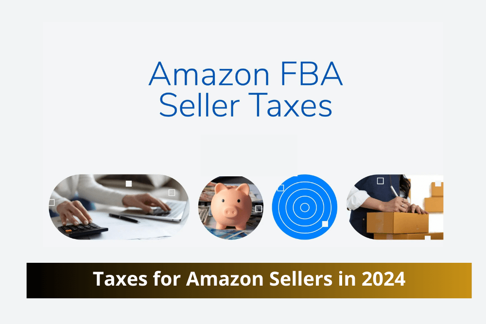 Amazon Sellers Taxes 2024