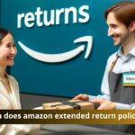 When does amazon extended return policy start?