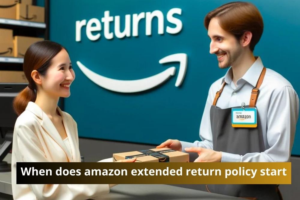 When does amazon extended return policy start?