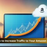 Increase Amazon Store Traffic