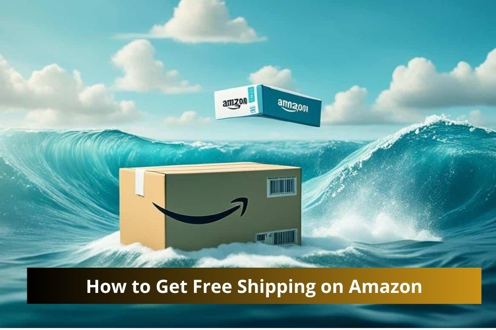 How to Get Free Shipping on Amazon